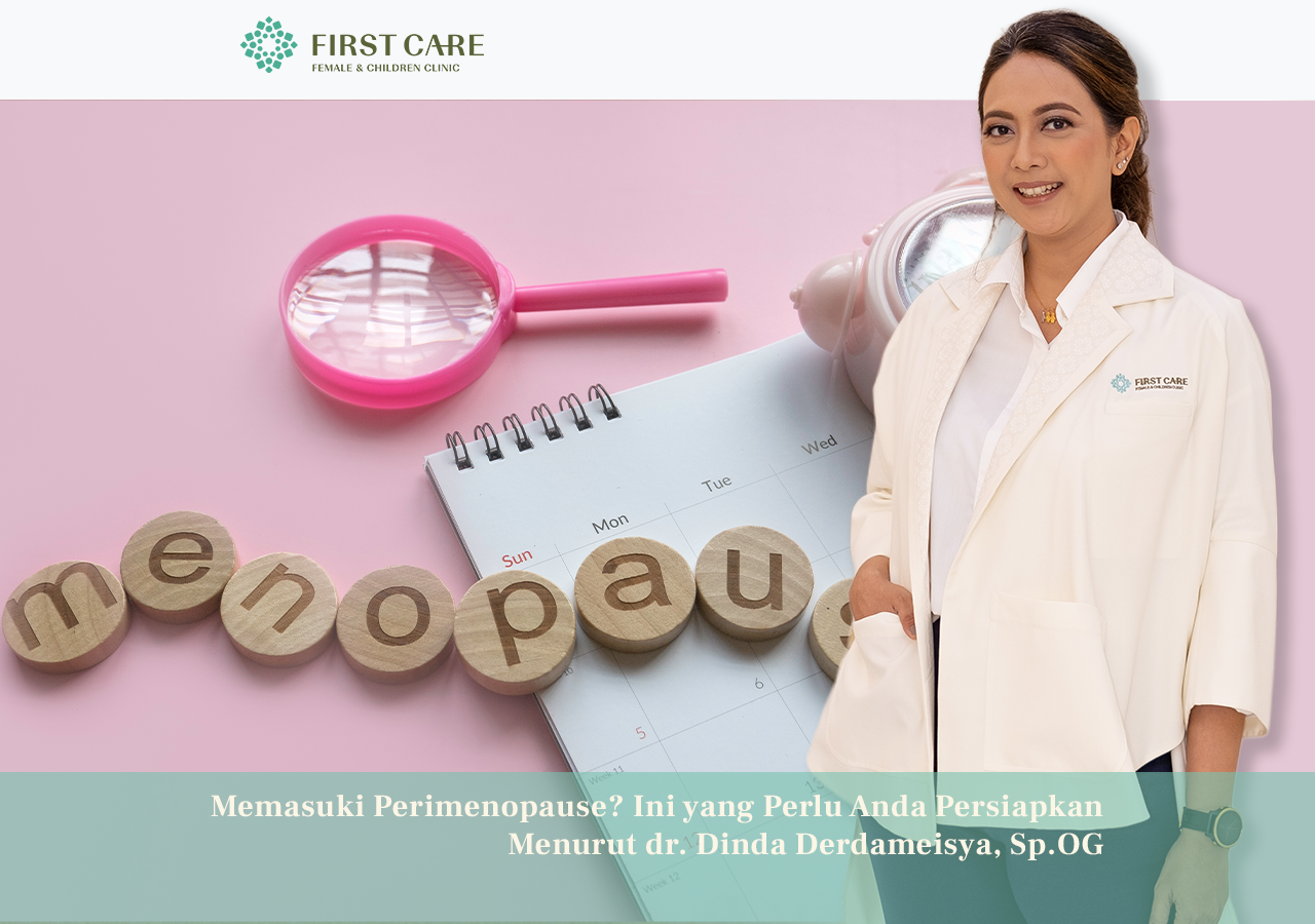 Memasuki Perimenopause? Ini yang Perlu Anda Persiapkan Menurut dr. Dinda Derdameisya, Sp.OG